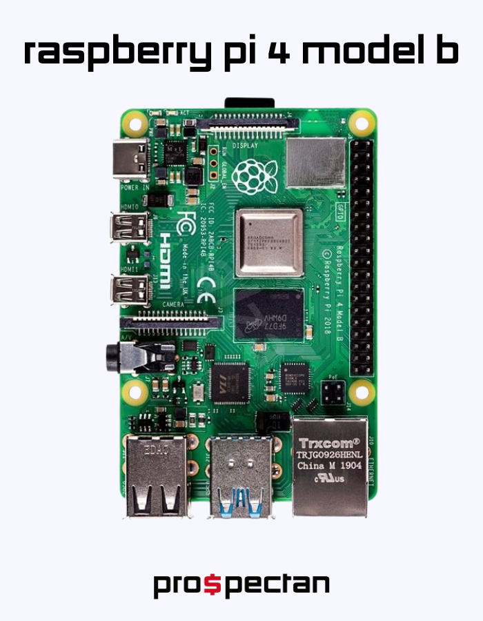 Raspberry Pi 4 Model B